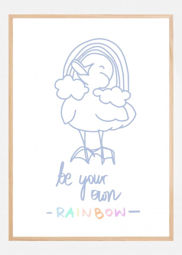 Be Your Own Rainbow Poster