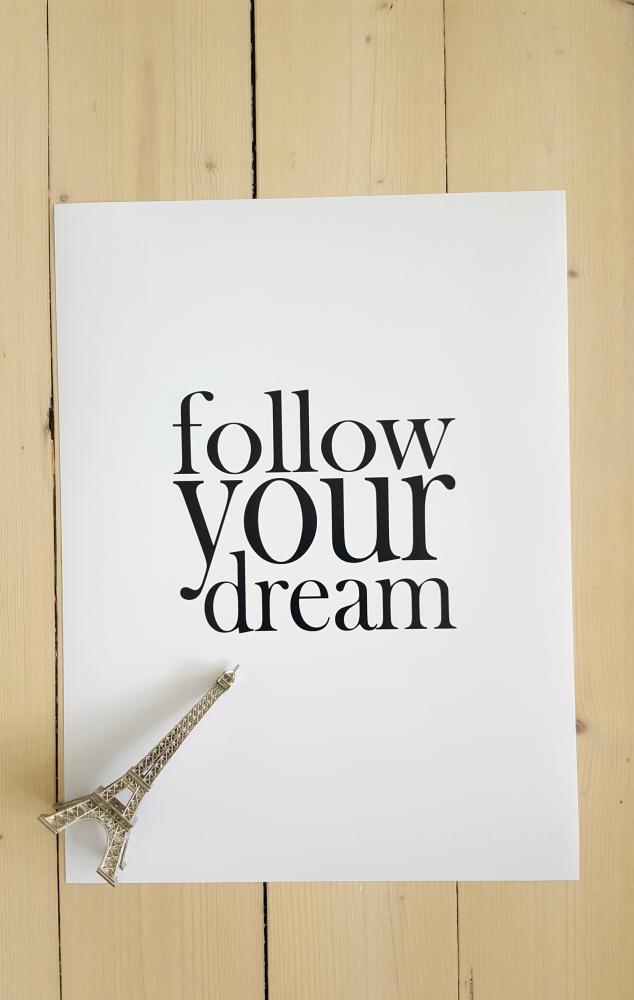Follow your dream Poster