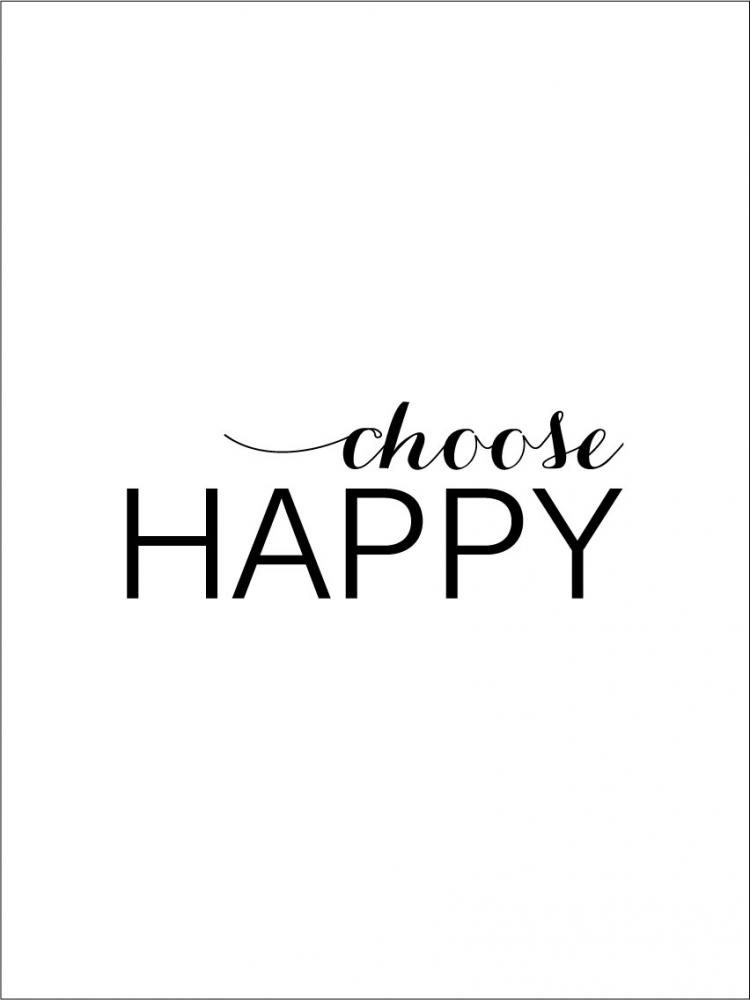 Choose happy - Black Poster