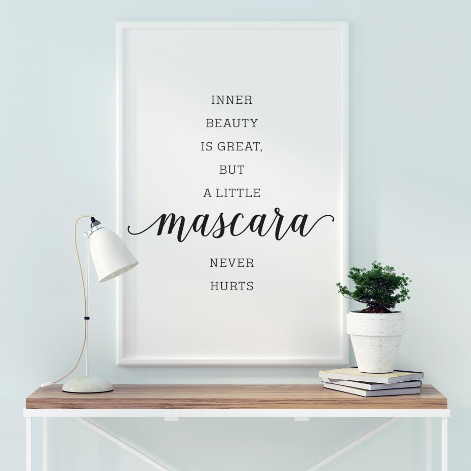 Inner beauty is great, but a little mascara never hurts Poster