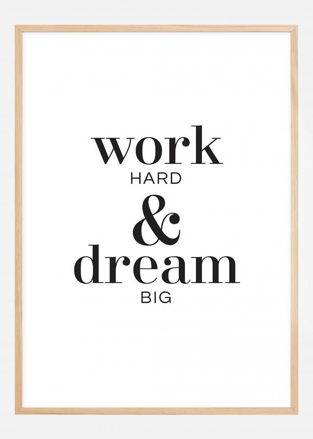 Work hard & dream big Poster
