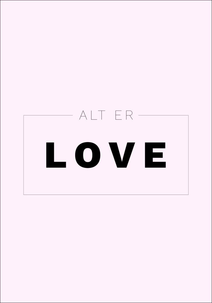 Zitat - Skam - Alt er love - Rosa Poster