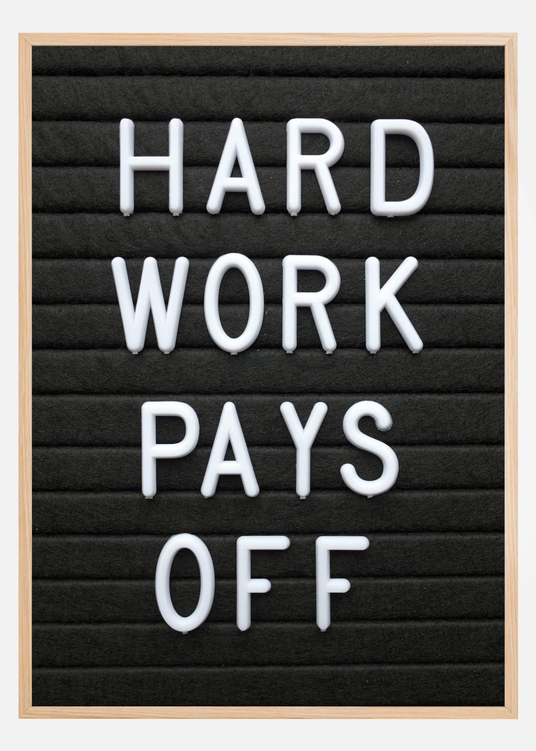 Product Image for Hard Work Pays Off Poster (21x29.7 cm (A4))