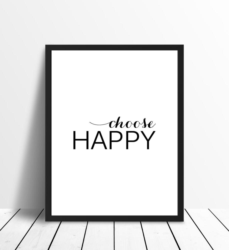 Choose happy - Black Poster