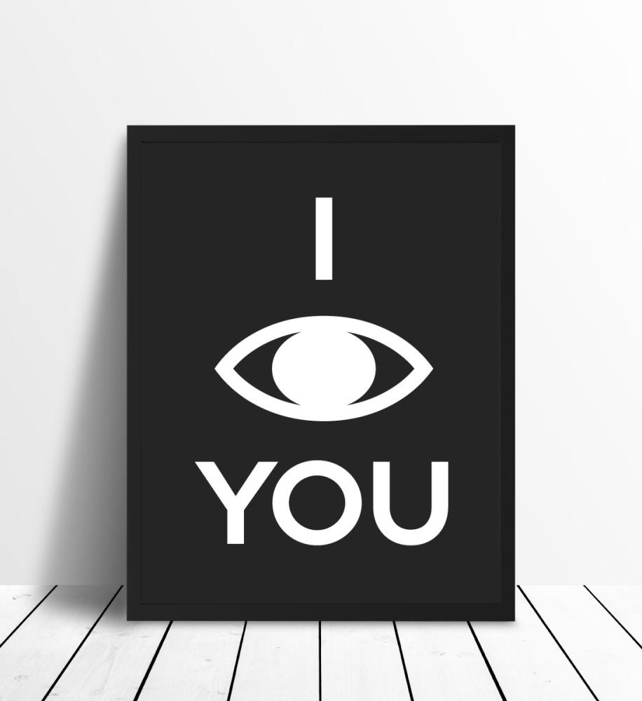 I see you - Schwarz mit weißem Druck Poster