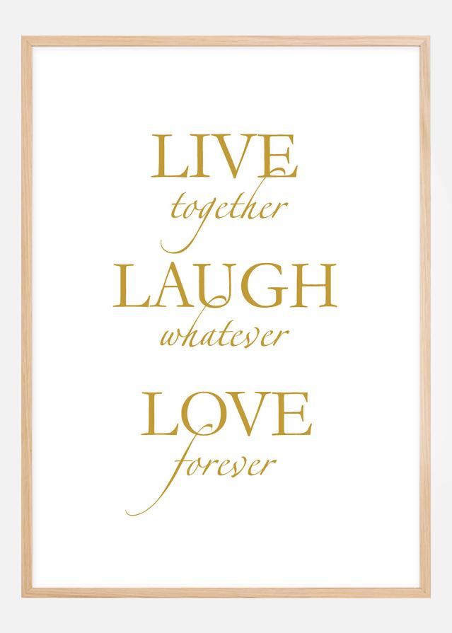 Live, laugh, love - Gold Poster