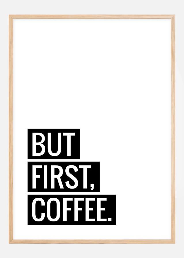 But First Coffee Poster