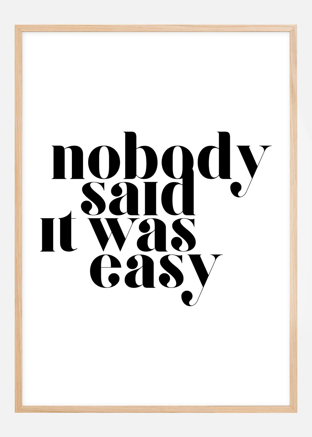 Product Image for Nobody said it was easy Poster (21x29.7 cm (A4))