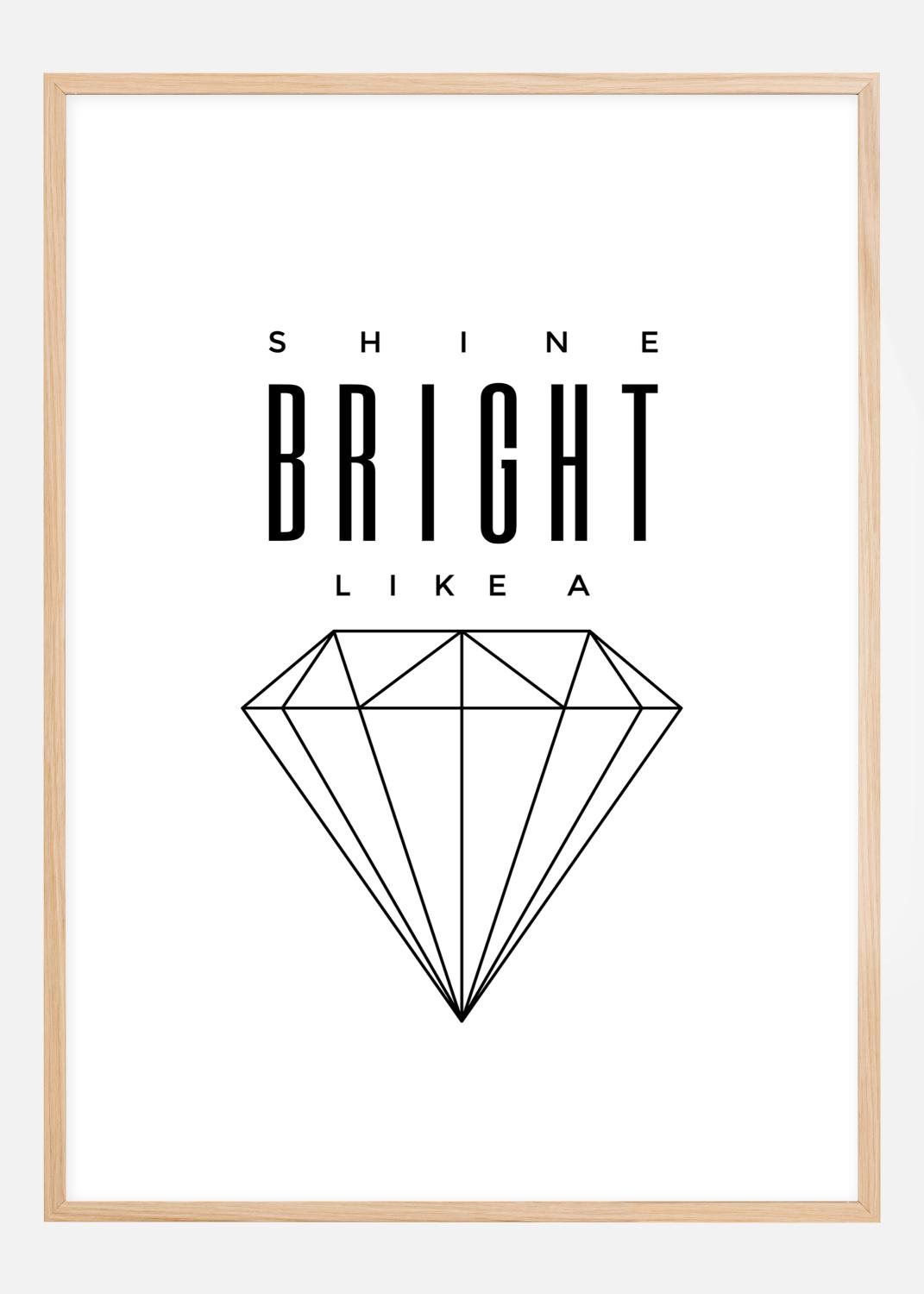 Product Image for Shine Bright like a diamond Poster (30x40 cm)