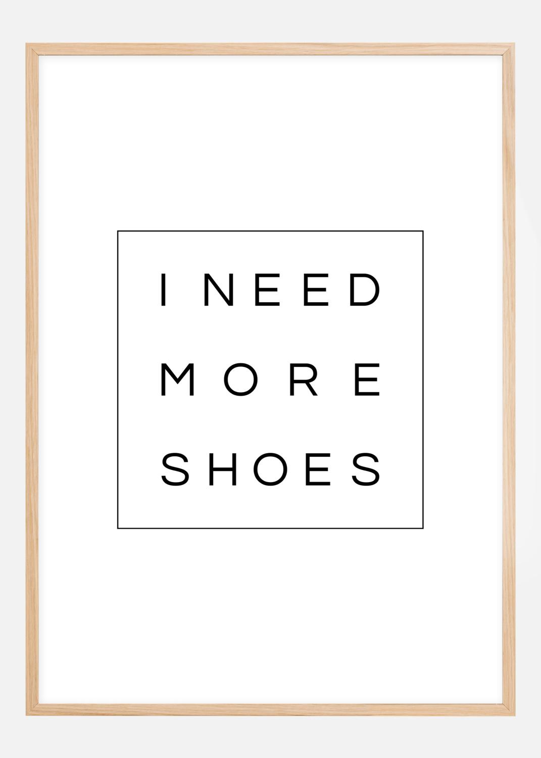 Product Image for I need more shoes Poster (21x29.7 cm (A4))