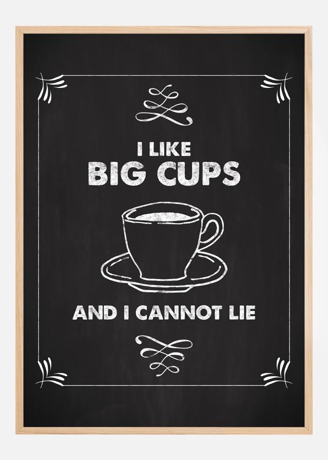 I like big cups Poster