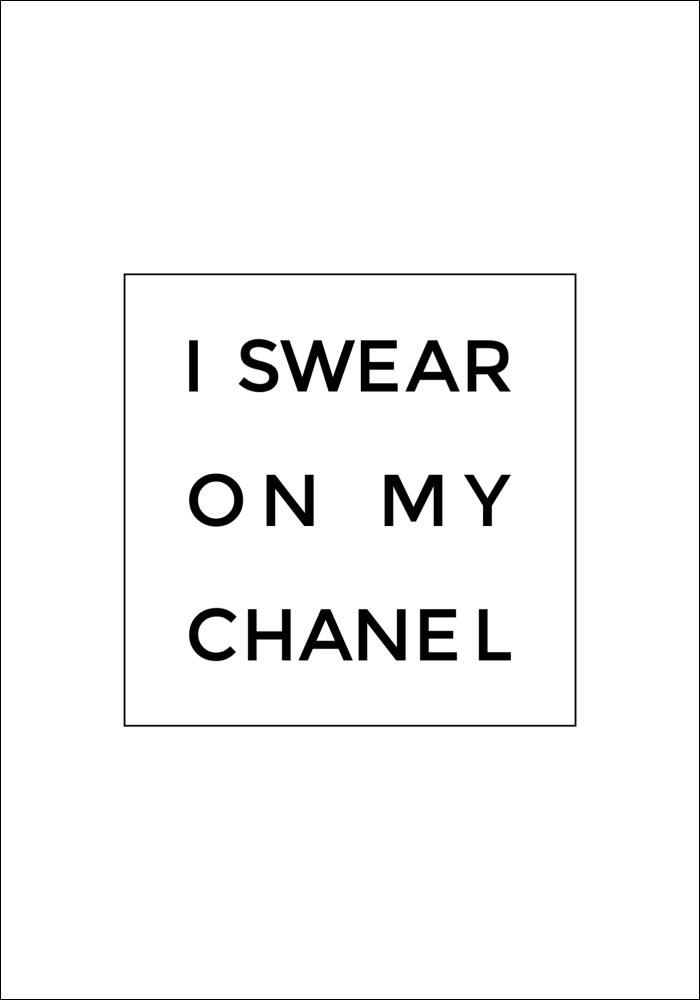 I swear on my chanel Poster